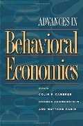 Advances in Behavioral Economics (Roundtable Series in Behavioral Economics) Advances in Behavioral Economics (Roundtable Series in Behavioral Economics)