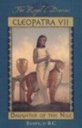 Cleopatra VII: Daughter of the Nile, Egypt, 57 B.C. (The Royal Diaries) Cleopatra VII: Daughter of the Nile, Egypt, 57 B.C. (The Royal Diaries)