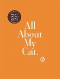 All About My Cat All About My Cat