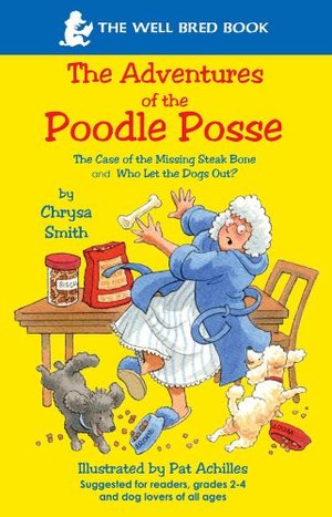 Adventures of the Poodle Posse, The Adventures of the Poodle Posse, The