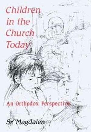 Children in the Church Today Children in the Church Today