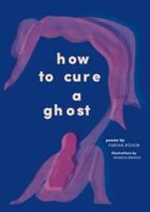 How to Cure a Ghost How to Cure a Ghost