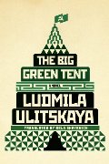 Big Green Tent: A Novel, The Big Green Tent: A Novel, The