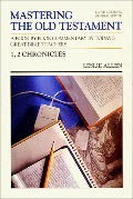 1, 2 Chronicles (Communicator's Commentary: Mastering the Old Testament) (Vol 10) 1, 2 Chronicles (Communicator's Commentary: Mastering the Old Testament) (Vol 10)