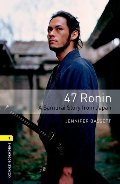 Oxford Bookworms Library 3E Level One: 47 Ronin Oxford Bookworms Library 3E Level One: 47 Ronin