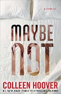 Maybe Not Maybe Not