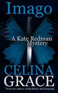 Imago (Kate Redman Mysteries, #3) Imago (Kate Redman Mysteries, #3)