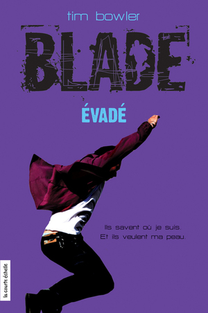 Blade 3: Évadé Blade 3: Évadé