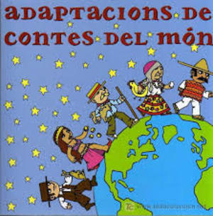 Adaptacions de contes del món Adaptacions de contes del món