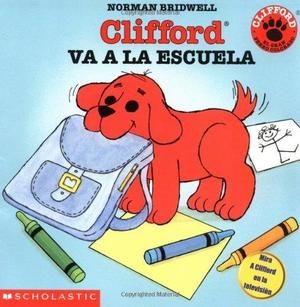 Clifford Va A La Escuela Clifford Va A La Escuela