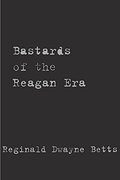 Bastards of the Reagan Era (Stahlecker Selections) Bastards of the Reagan Era (Stahlecker Selections)