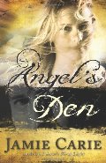 Angel's Den: A Novel Angel's Den: A Novel