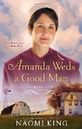 Amanda Weds a Good Man: One Big Happy Family, Book One Amanda Weds a Good Man: One Big Happy Family, Book One