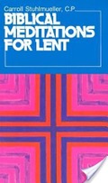 Biblical Meditations for Lent Biblical Meditations for Lent