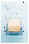 Flies on the Butter Flies on the Butter