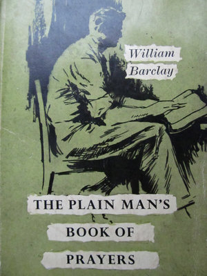 Plain Man's Book of Prayers Plain Man's Book of Prayers
