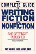 Complete Guide to Writing Fiction and Nonfiction, and Getting it Published (2nd Edition) Complete Guide to Writing Fiction and Nonfiction, and Getting it Published (2nd Edition)