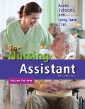 Nursing Assistant: Acute, Subacute, and Long-Term Care (5th Edition), The DVD Nursing Assistant: Acute, Subacute, and Long-Term Care (5th Edition), The DVD