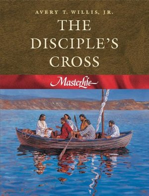 Disciple's Cross (Masterlife 1), The Disciple's Cross (Masterlife 1), The