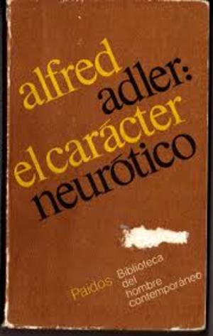 El carácter neurótico El carácter neurótico