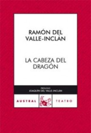 La cabeza del dragón (Austral Teatro) La cabeza del dragón (Austral Teatro)