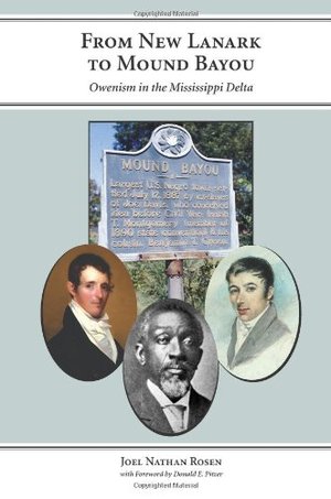 From New Lanark to Mound Bayou: Owenism in the Mississippi Delta From New Lanark to Mound Bayou: Owenism in the Mississippi Delta