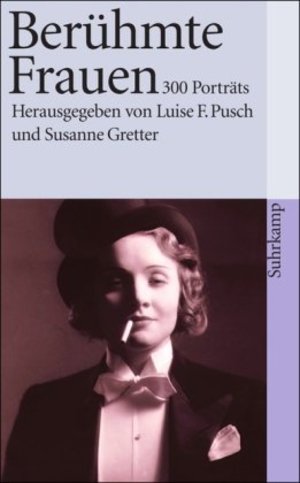 Berühmte Frauen: Dreihundert Porträts (suhrkamp taschenbuch) Berühmte Frauen: Dreihundert Porträts (suhrkamp taschenbuch)