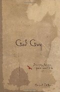 God Guy: Becoming the Man You're Meant to Be God Guy: Becoming the Man You're Meant to Be