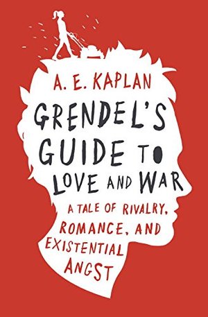 Grendel's Guide to Love and War Grendel's Guide to Love and War