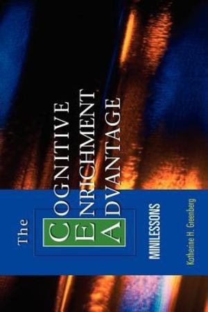 Cognitive Enrichment Advantage Minil, The Cognitive Enrichment Advantage Minil, The