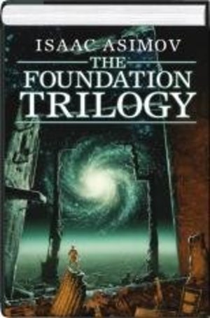 Foundation Trilogy, The Foundation Trilogy, The