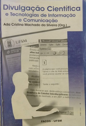 Divulgação científica e Tecnologias de Informação e Comunicação Divulgação científica e Tecnologias de Informação e Comunicação