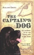 Captain's Dog: My Journey with the Lewis and Clark Tribe, The Captain's Dog: My Journey with the Lewis and Clark Tribe, The