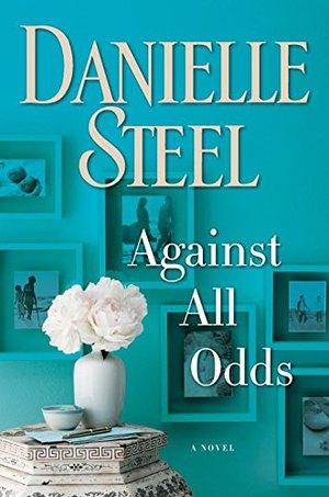 Against All Odds: A Novel Against All Odds: A Novel