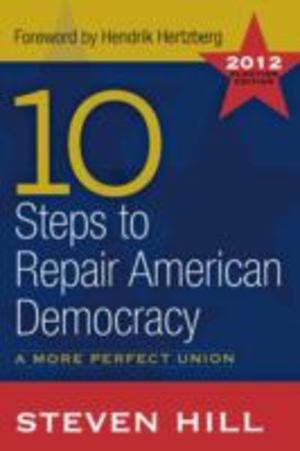 10 Steps to Repair American Democracy 10 Steps to Repair American Democracy
