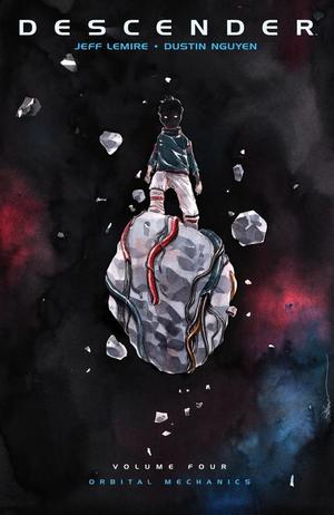 Descender Vol. 4: Orbital Mechanics Descender Vol. 4: Orbital Mechanics