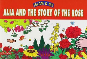 Alia and the Story of the Rose Alia and the Story of the Rose