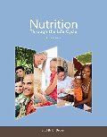 Nutrition Through the Life Cycle Nutrition Through the Life Cycle