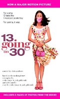 13 Going on 30 13 Going on 30