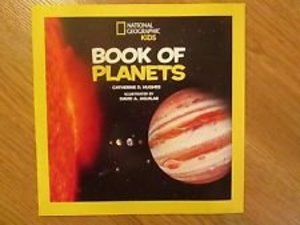 National Geographic Kids Book of Planets National Geographic Kids Book of Planets