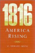 1816: America Rising 1816: America Rising