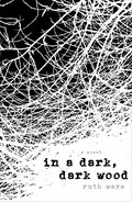 In a Dark, Dark Wood In a Dark, Dark Wood