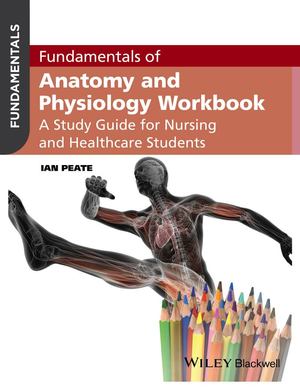 Fundamentals of Anatomy and Physiology Workbook Fundamentals of Anatomy and Physiology Workbook