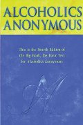 Alcoholics Anonymous Big Book Trade Edition Alcoholics Anonymous Big Book Trade Edition
