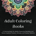Adult Coloring Books: A Coloring Book For Adult Coloring Books: A Coloring Book For
