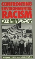 Confronting Environmental Racism: Voices From the Grassroots Confronting Environmental Racism: Voices From the Grassroots