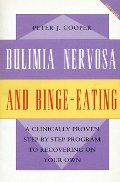 Bulimia Nervosa and Binge-Eating: A Guide to Recovery (Overcoming) Bulimia Nervosa and Binge-Eating: A Guide to Recovery (Overcoming)