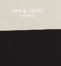 Anne Truitt: Drawings Anne Truitt: Drawings