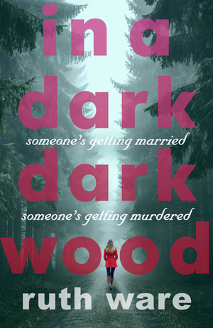In a Dark, Dark Wood In a Dark, Dark Wood