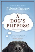Dog's Purpose, A Dog's Purpose, A